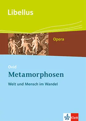 Glücklich |  Ovid: Metamorphosen. Welt und Mensch im Wandel | Buch |  Sack Fachmedien