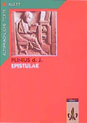Plinius Secundus / Plinius |  Epistulae Teil 1. Textauswahl mit Wort- und Sacherläuterungen | Buch |  Sack Fachmedien