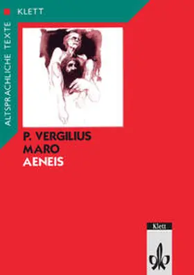 Vergil |  Vergil: Aeneis. Teilausgabe: Textauswahl mit Wort- und Sacherläuterungen | Buch |  Sack Fachmedien