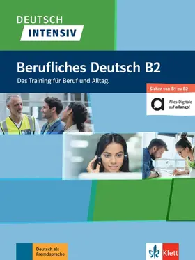Farmache / Grauer / Schregel |  Deutsch intensiv Berufliches Deutsch B1/B2. Buch + online | Buch |  Sack Fachmedien