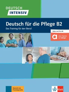 Bitzer / Kniffka / Benke |  Deutsch intensiv Deutsch für die Pflege B2.  Buch + Online | Buch |  Sack Fachmedien