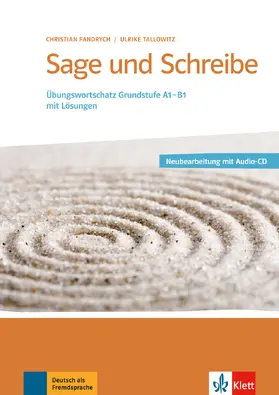 Fandrych / Tallowitz |  Sage und Schreibe. Übungswortschatz Grundstufe Deutsch A1-B1 | Buch |  Sack Fachmedien