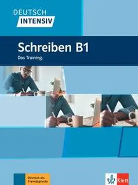 Schnack / Dammann |  Deutsch intensiv Schreiben B1. Das Training. Buch | Buch |  Sack Fachmedien