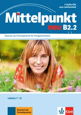Daniels / Köhl-Kuhn / Mautsch |  Mittelpunkt B2 (zweibändige Ausgabe). B2.2. 2 Audio-CDs | Sonstiges |  Sack Fachmedien