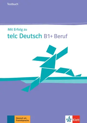 Hohmann / Kupper / Lemmen |  Mit Erfolg zu telc Deutsch B1 + Beruf. Testbuch + Audio-CD | Buch |  Sack Fachmedien