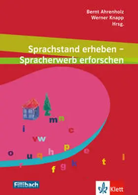 Ahrenholz / Knapp |  Sprachstand erheben - Spracherwerb erforschen | Buch |  Sack Fachmedien