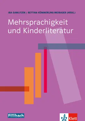 Gawlitzek / Kümmerling-Meibauer |  Mehrsprachigkeit und Kinderliteratur | Buch |  Sack Fachmedien