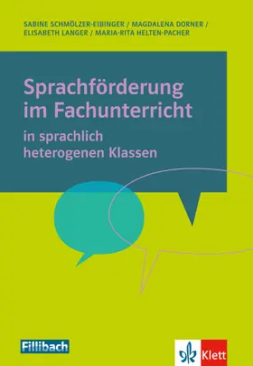 Schmölzer-Eibinger / Dorner / Helten-Pacher |  Sprachförderung im Fachunterricht in sprachlich heterogenen Klassen | Buch |  Sack Fachmedien