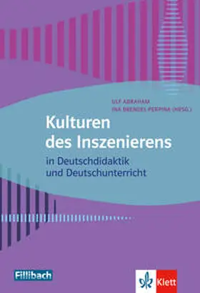 Abraham / Brendel-Perpina |  Kulturen des Inszenierens | Buch |  Sack Fachmedien