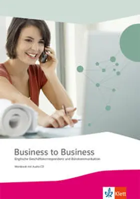 Hooton / Boltz / Ryhsen |  Business to Business. Workbook inkl. Audio-CD-ROM und IHK-Prüfungsvorbereitung | Buch |  Sack Fachmedien