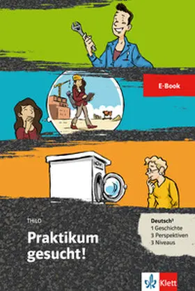 THiLO |  Praktikum gesucht! | eBook | Sack Fachmedien