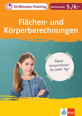  Klett 10-Minuten-Training Mathematik Flächen- und Körperberechnungen 5./6. Klasse | Buch |  Sack Fachmedien