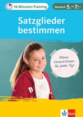 Hufnagel |  10-Minuten-Training Deutsch Grammatik Satzglieder bestimmen 5.-7. Klasse | Buch |  Sack Fachmedien