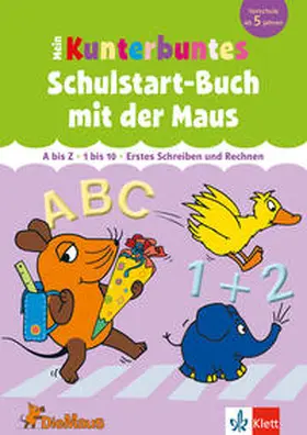  Mein kunterbuntes Schulstart-Buch mit der Maus | Buch |  Sack Fachmedien