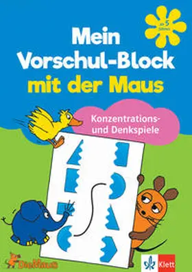  Mein Vorschul-Block mit der Maus Konzentrations- und Denkspiele | Buch |  Sack Fachmedien