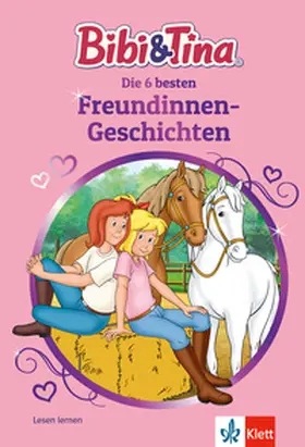 Andreas / Bornstädt / Flechsig |  Bibi & Tina: Die 6 besten Freundinnen-Geschichten | Buch |  Sack Fachmedien