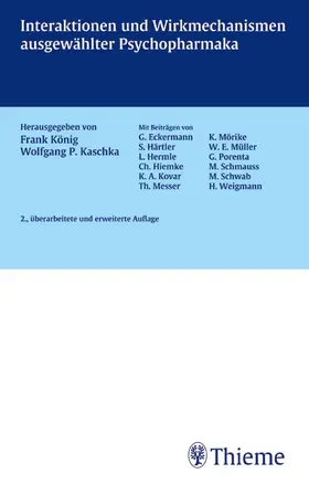 König / Kaschka | Interaktionen und Wirkmechanismen ausgewählter Psychopharmaka | Buch | 978-3-13-105452-4 | sack.de