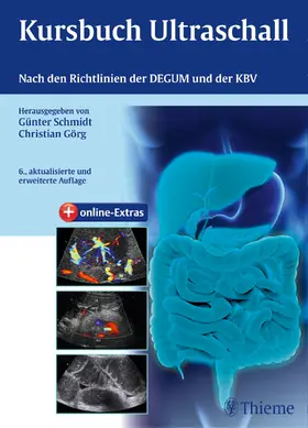 Schmidt / Görg |  Kursbuch Ultraschall | Buch |  Sack Fachmedien