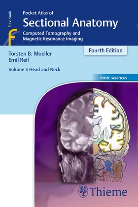 Moeller / Möller / Reif |  Pocket Atlas of Sectional Anatomy, Volume I: Head and Neck | Buch |  Sack Fachmedien