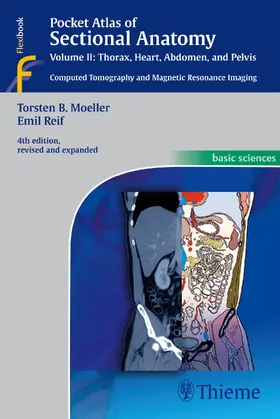 Möller / Moeller / Reif | Pocket Atlas of Sectional Anatomy, Vol. 2: Thorax, Heart, Abdomen and Pelvis | Buch | 978-3-13-125604-1 | sack.de