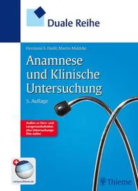 Füeßl / Middeke |  Duale Reihe Anamnese und Klinische Untersuchung | Buch |  Sack Fachmedien