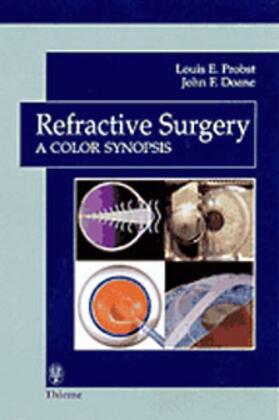 Louis E. Probst |  Refractive Surgery: A Color Synopsis | Buch |  Sack Fachmedien