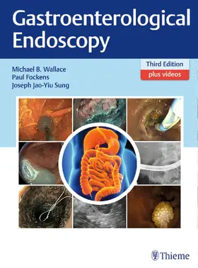 Wallace / Fockens / Sung |  Gastroenterological Endoscopy | eBook | Sack Fachmedien