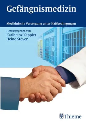 Keppler / Stöver |  Gefängnismedizin | Buch |  Sack Fachmedien