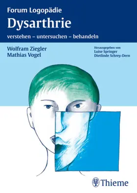 Ziegler / Vogel / Schrey-Dern |  Dysarthrie | eBook | Sack Fachmedien