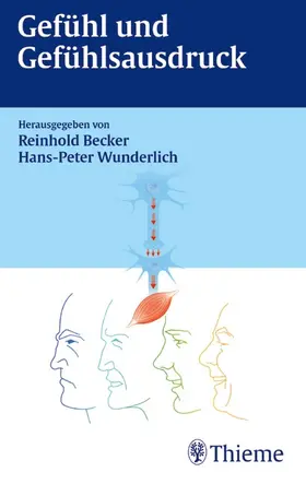 Becker / Wunderlich |  Gefühl und Gefühlsausdruck | eBook | Sack Fachmedien