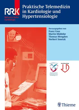 Goss / Middeke / Smetak |  Praktische Telemedizin in Kardiologie und Hypertensiologie | eBook | Sack Fachmedien