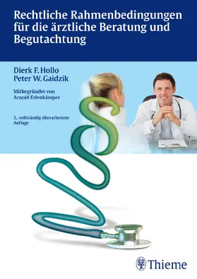 Hollo |  Rechtliche Rahmenbedingungen für die ärztliche Beratung und Begutachtung | eBook | Sack Fachmedien