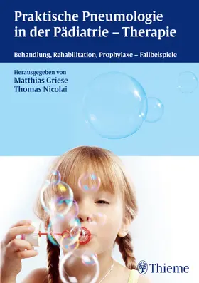 Griese / Nicolai |  Praktische Pneumologie in der Pädiatrie - Therapie | eBook | Sack Fachmedien