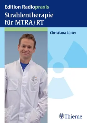 Lütter |  Strahlentherapie für MTRA/RT | Buch |  Sack Fachmedien