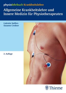 Steffers, Gabriele / Credner, Susanne |  Allgemeine Krankheitslehre und Innere Medizin für Physiotherapeuten | eBook | Sack Fachmedien