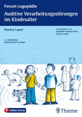 Lauer / Wagner / Kubitz |  Auditive Verarbeitungsstörungen im Kindesalter | eBook | Sack Fachmedien