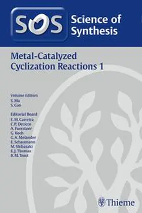 Gao / Ma |  Science of Synthesis: Metal-Catalyzed Cyclization Reactions Vol. 1 | Buch |  Sack Fachmedien