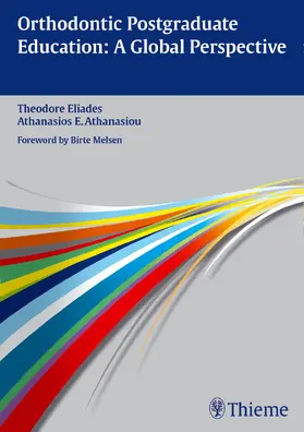 Eliades / Athanasiou | Orthodontic Postgraduate Education: A Global Perspective | Buch | 978-3-13-200401-6 | sack.de