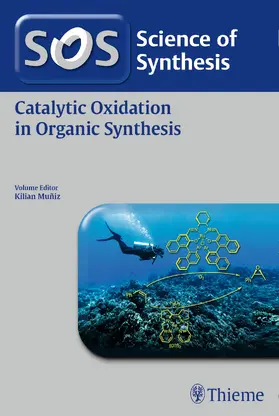 Muniz | Science of Synthesis: Catalytic Oxidation in Organic Synthesis | E-Book | sack.de