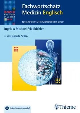 Friedbichler | KWiC-Web Fachwortschatz Medizin Englisch | Medienkombination | 978-3-13-240240-9 | sack.de