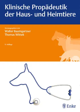 Baumgartner / Wittek |  Klinische Propädeutik der Haus- und Heimtiere | eBook | Sack Fachmedien