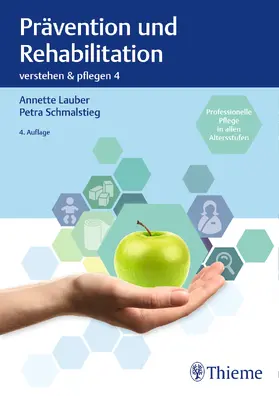 Lauber / Schmalstieg |  Verstehen und Pflegen. Band 04. Prävention und Rehabilitation | Buch |  Sack Fachmedien