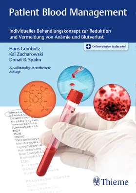 Gombotz / Zacharowski / Spahn |  Patient Blood Management | eBook | Sack Fachmedien