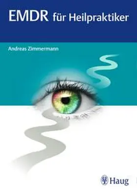 Zimmermann |  EMDR für Heilpraktiker | Buch |  Sack Fachmedien