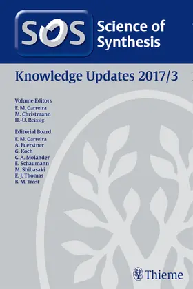 Carreira / Christmann / Reißig | Science of Synthesis Knowledge Updates 2017 Vol. 3 | Buch | 978-3-13-241418-1 | sack.de