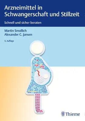 Smollich / Jansen |  Arzneimittel in Schwangerschaft und Stillzeit | eBook | Sack Fachmedien