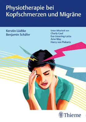 Lüdtke / Schäfer |  Physiotherapie bei Kopfschmerzen und Migräne | Buch |  Sack Fachmedien