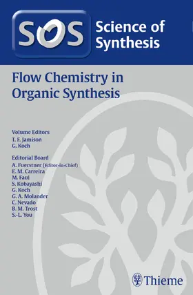 Jamison / Koch | Science of Synthesis: Flow Chemistry in Organic Synthesis | Buch | 978-3-13-242331-2 | sack.de