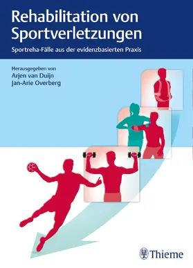 van Duijn / Overberg |  Rehabilitation von Sportverletzungen | Buch |  Sack Fachmedien