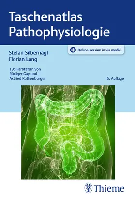 Lang / Silbernagl |  Taschenatlas Pathophysiologie | eBook | Sack Fachmedien